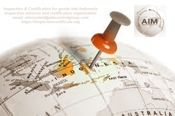 Inspection_certification_of_goods_imported_and_exported_to_Indonesia