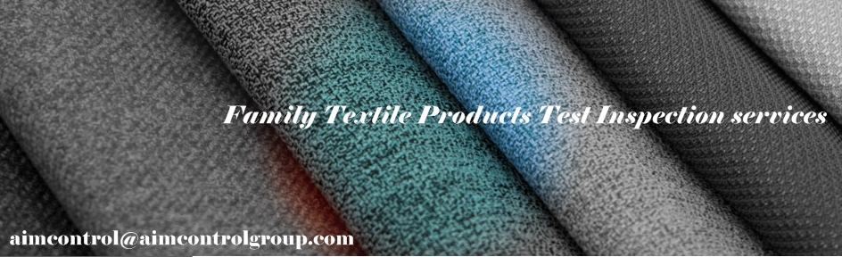 Family_Textile_Products_Test_Inspection